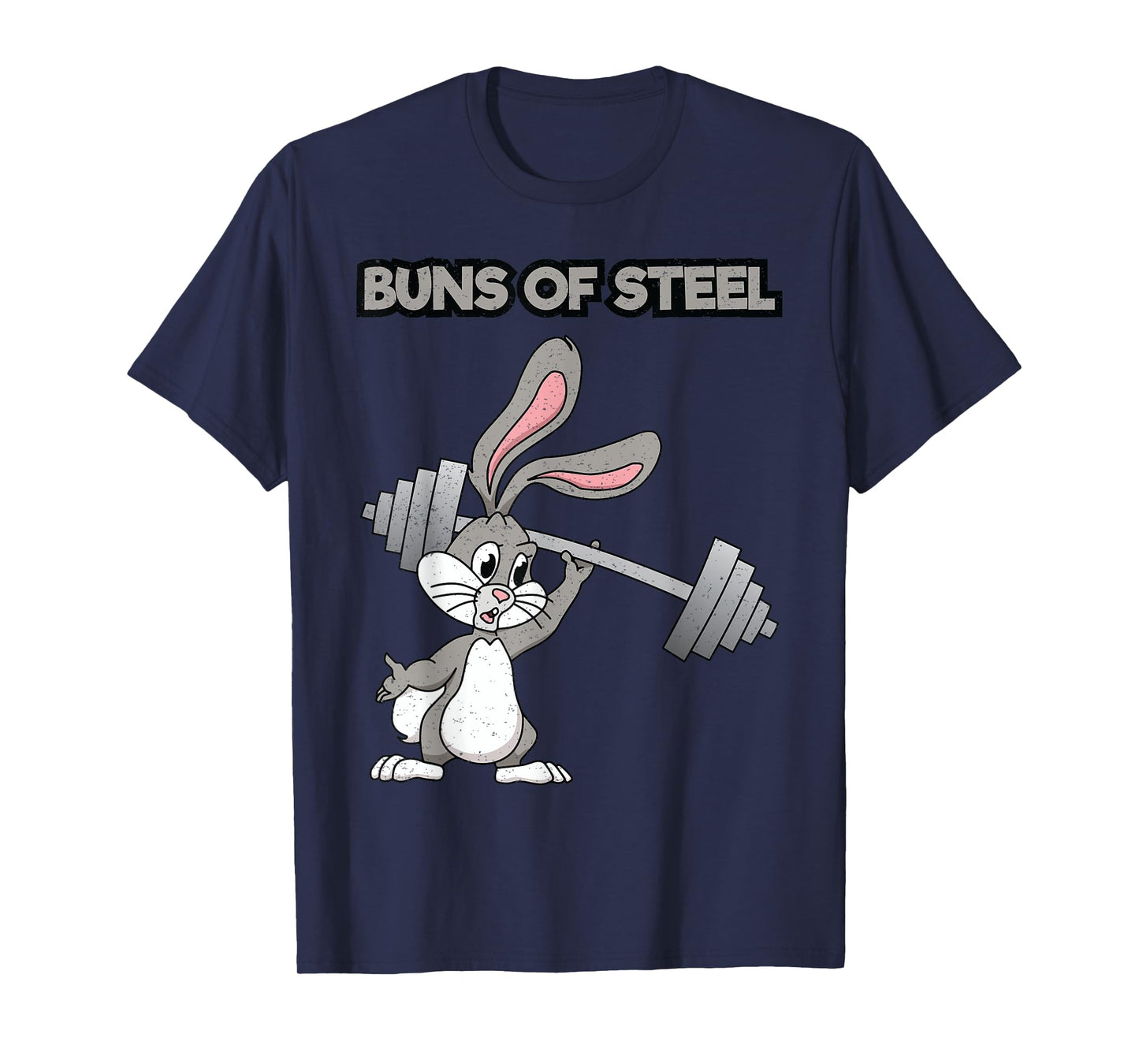 Buns Of Steel T-Shirt Weight Lifting Bunny Workout Animal