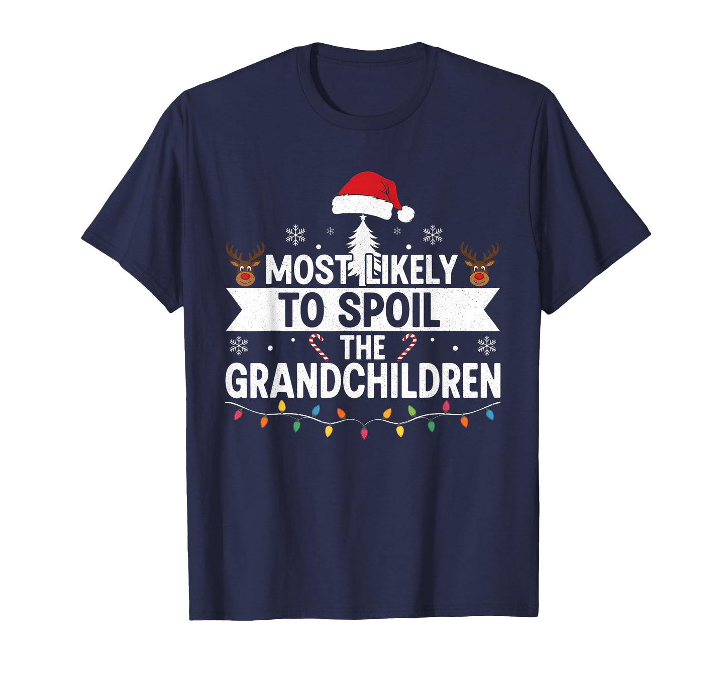 Most Likely to Spoil The Grandchildren Christmas Family Joke T-Shirt