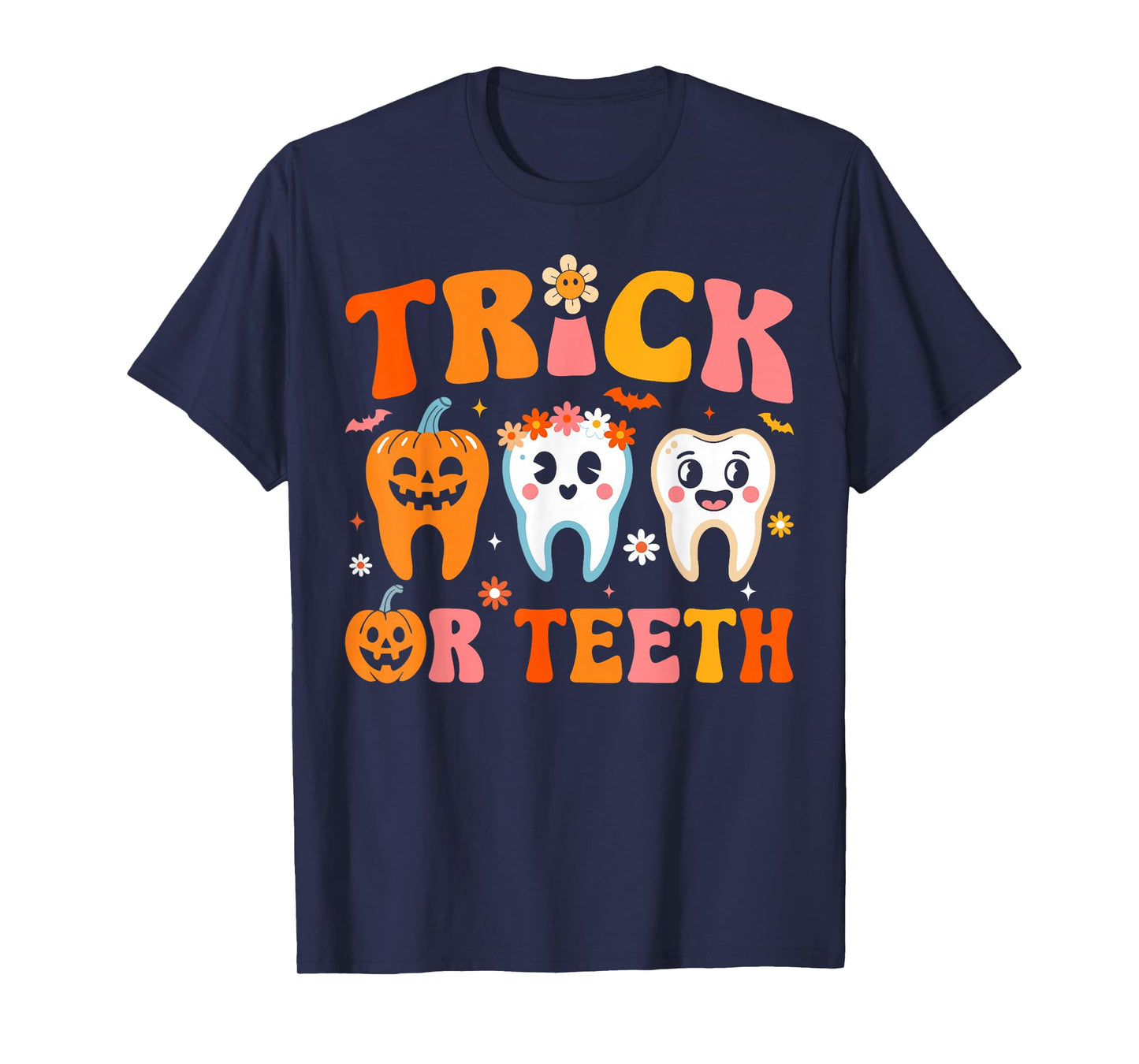 Trick Or Teeth Funny Dental Halloween Costumes Treat Dentist T-Shirt