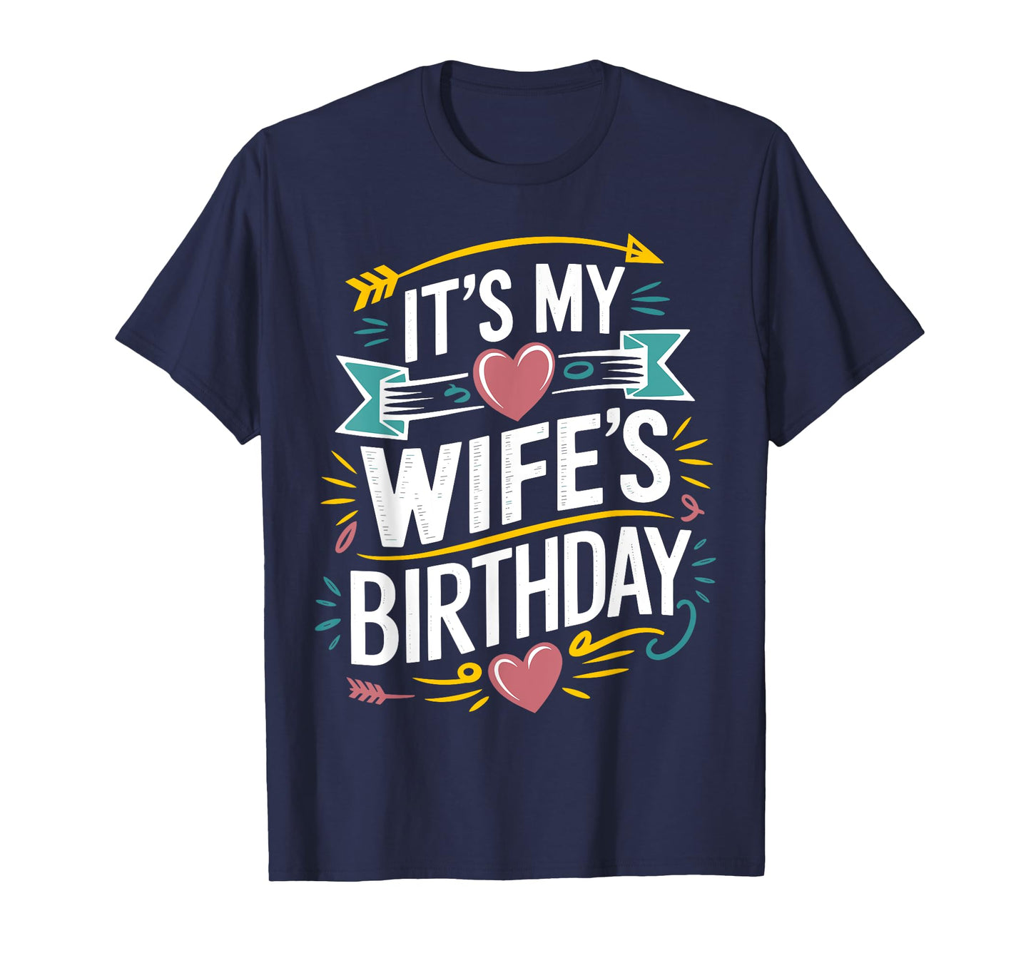 Retro It's My wife's Birthday Boho Nostalgia Design Men T-Shirt