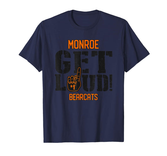 Monroe High School GET LOUD Bearcats T-Shirt