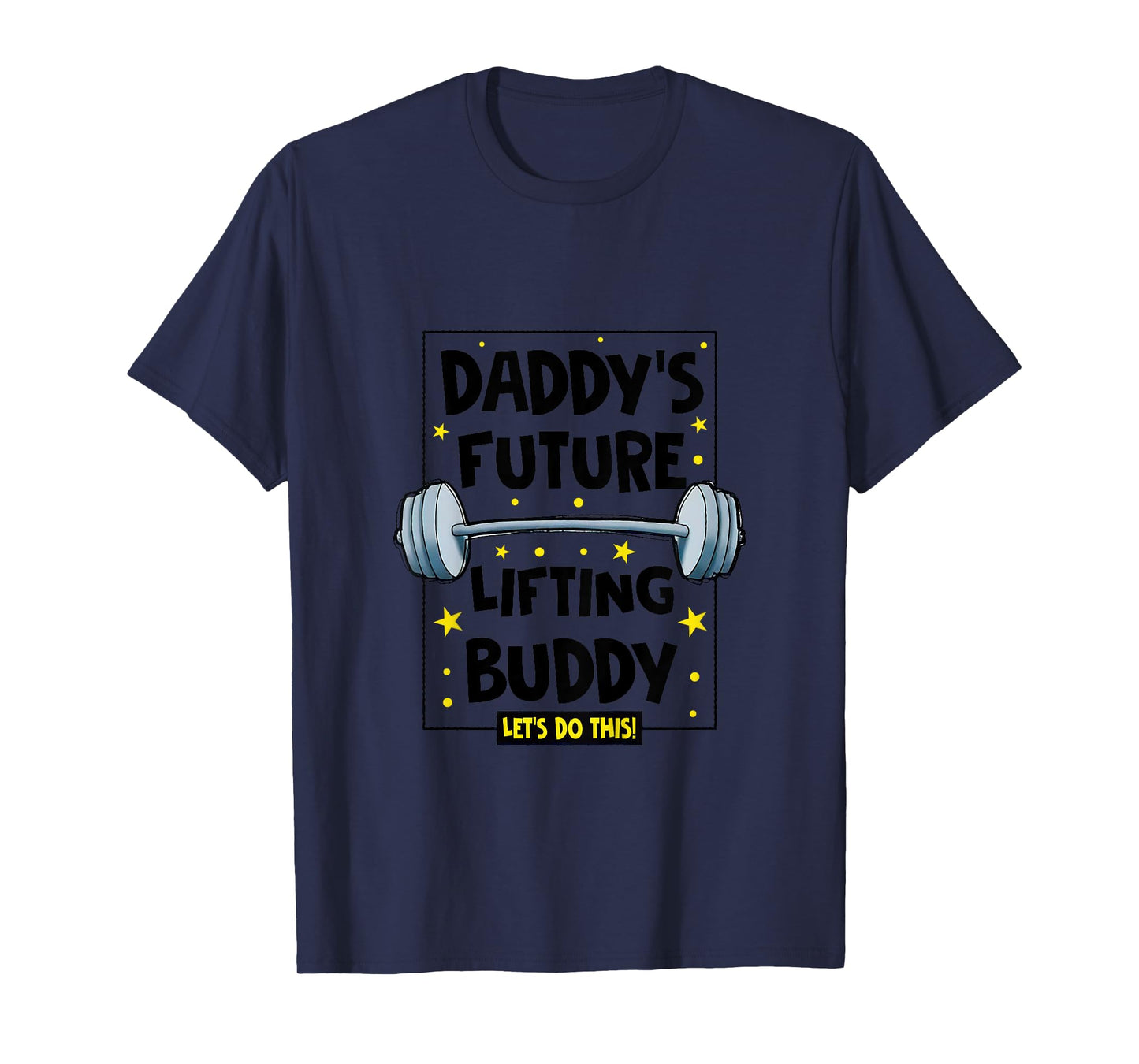 Kids Daddy's Future Lifting Buddy Cute Fitness Workout Gym Baby T-Shirt
