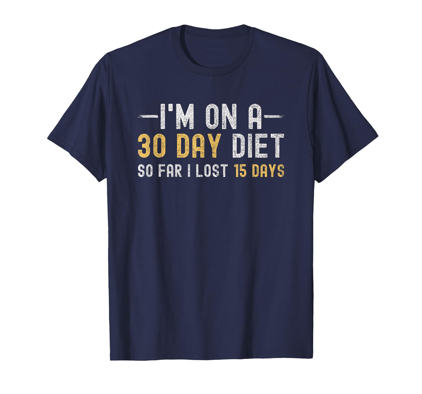 Diet Joke Funny Weight Loss Food Saying Gym Dietician Humor T-Shirt