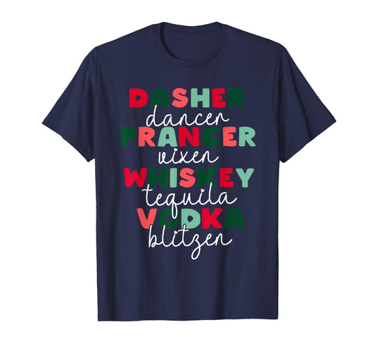 Dasher Francer Whiskey Vodka Merry Christmas Xmas Holiday T-Shirt