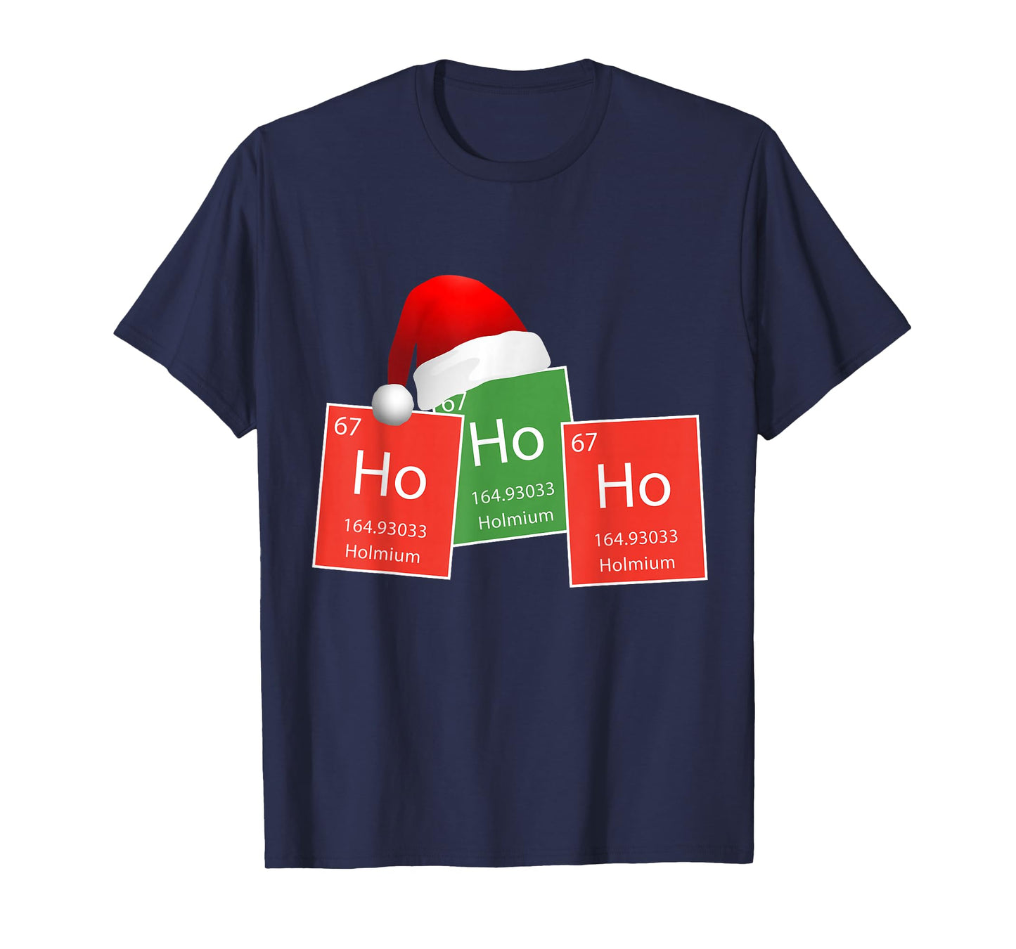 HoHoHo! Holmium Periodic Table Elements Chemistry Christmas T-Shirt