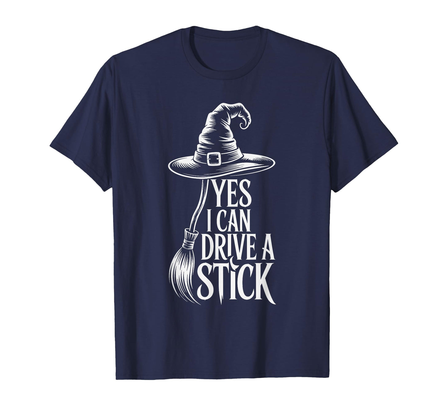 I Can Drive a Stick Funny Halloween Witch T-Shirt