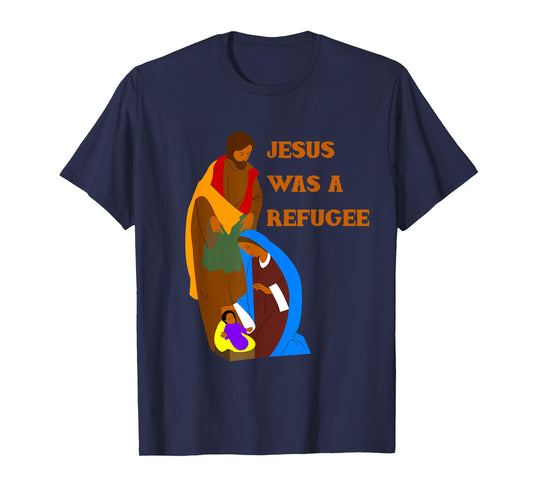 Jesus Was a Refugee T-Shirt with Mary and Joseph T-Shirt