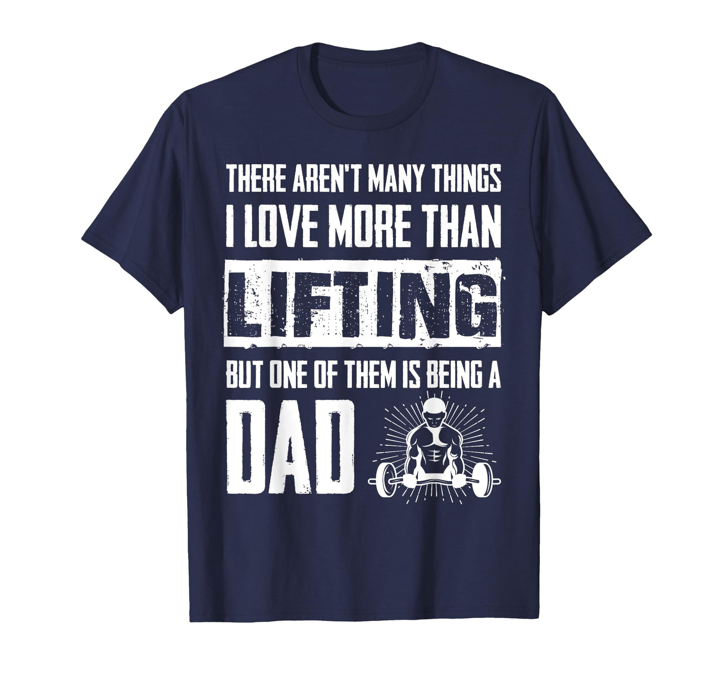 Weightlifter Dad Quote - Father Weightlifting T-Shirt