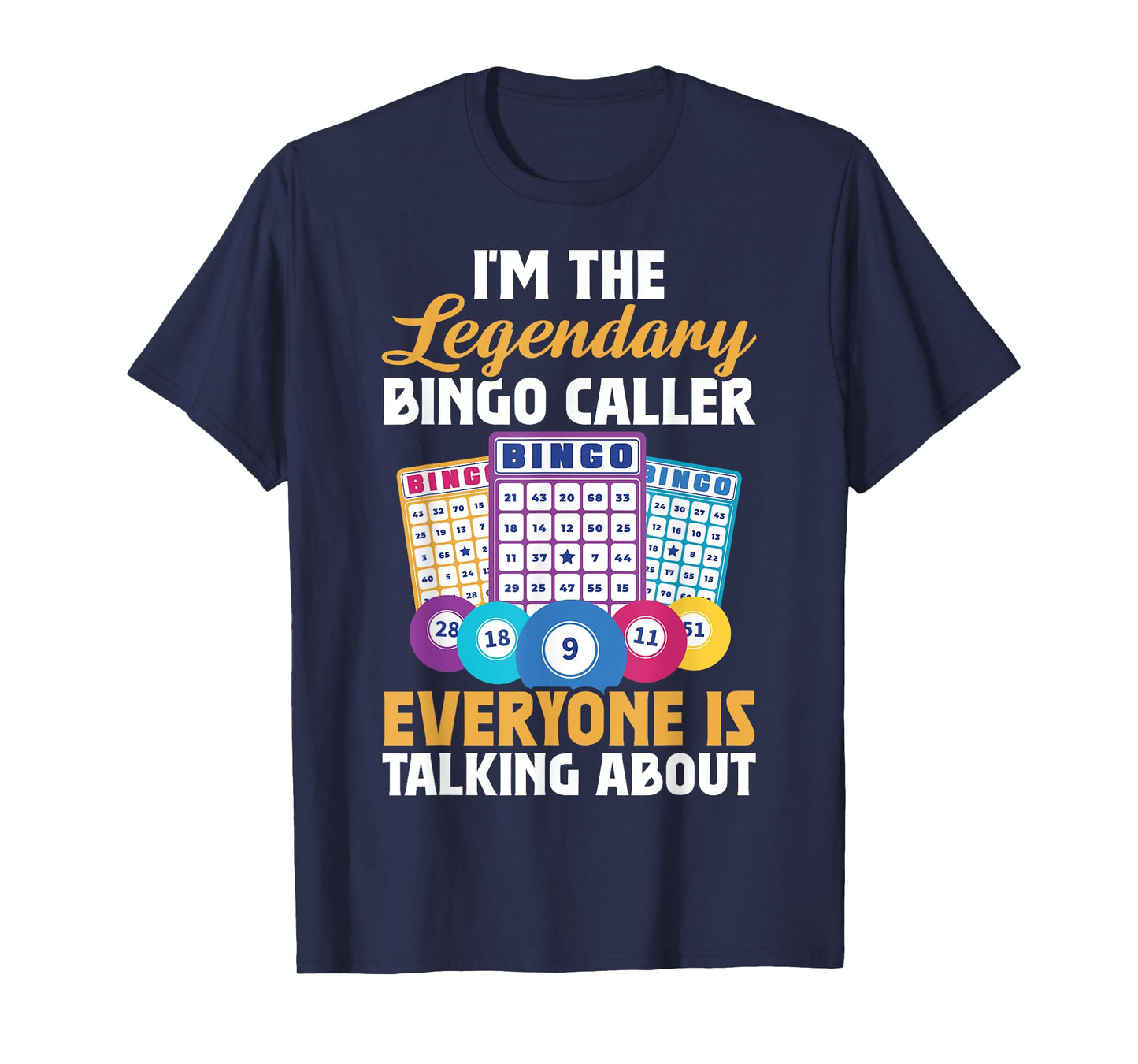 I'm The Legendary Bingo Caller T-Shirt