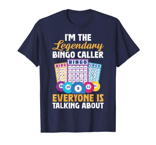 I'm The Legendary Bingo Caller T-Shirt