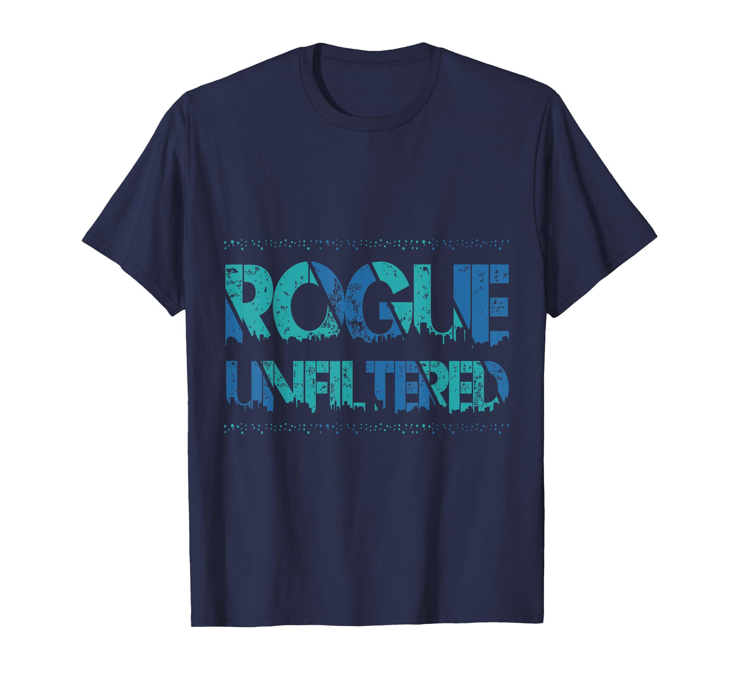 Great Rogue design for all occasions T-Shirt