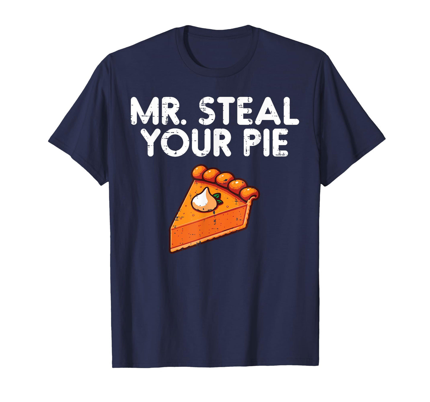 Thanksgiving Mr Steal Your Pie Cute Toddler Boys Kids Men T-Shirt