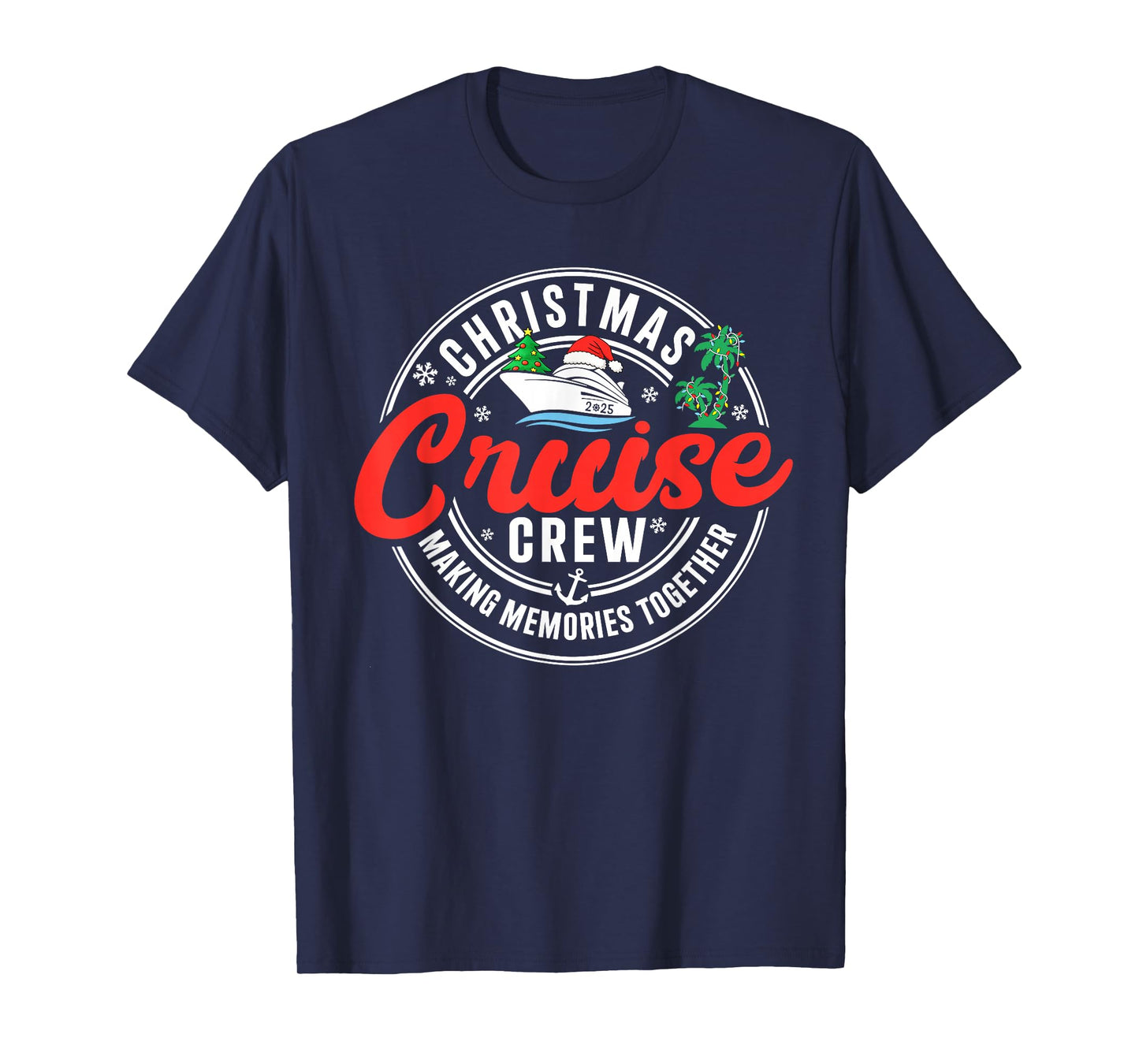 Christmas Cruise Crew Making Memories Together Family Pajama T-Shirt