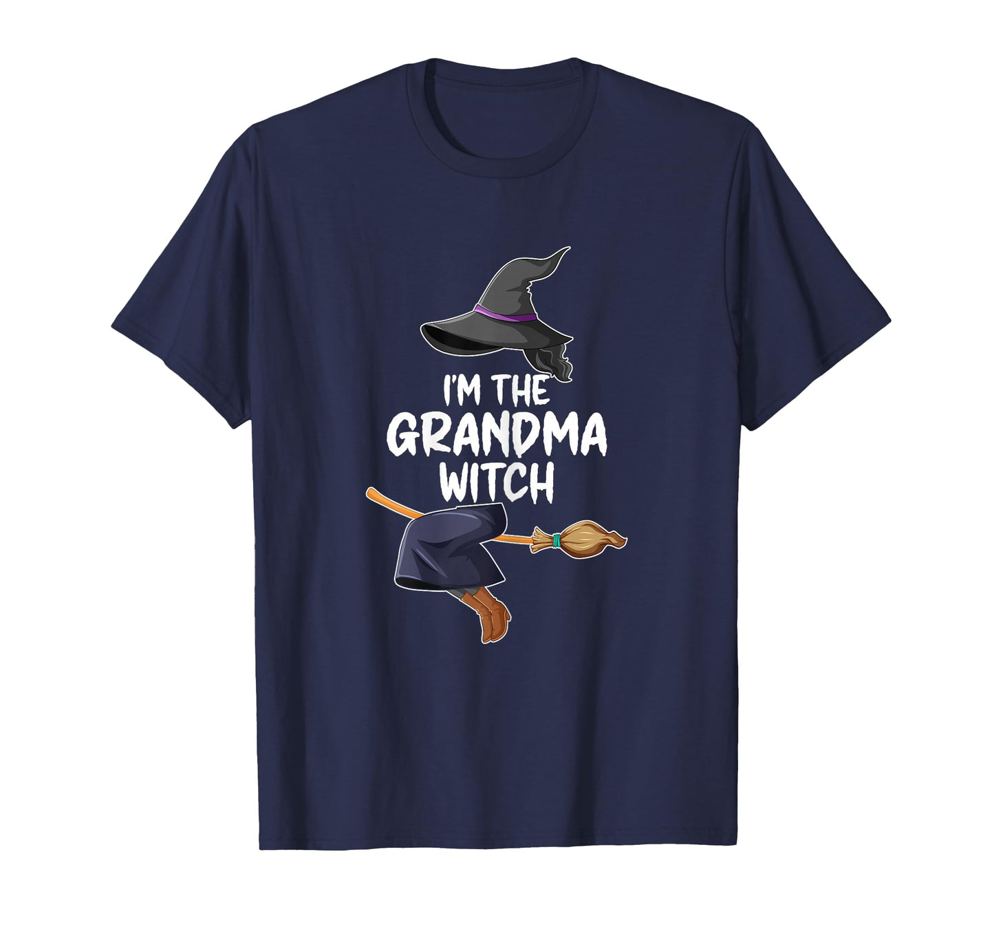 I'm The Grandma Witch Flying Broom Funny Halloween Costume T-Shirt
