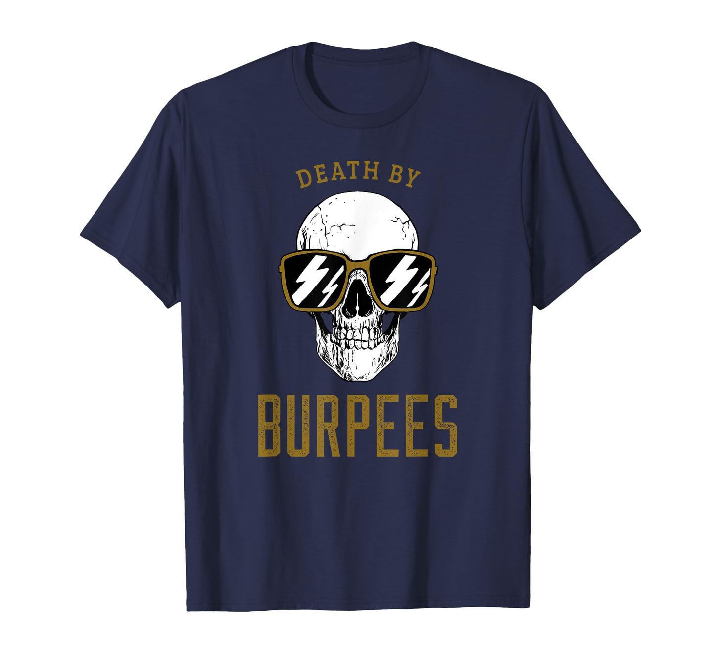 Death By Burpees - Gym Workout Funny Burpees T-Shirt