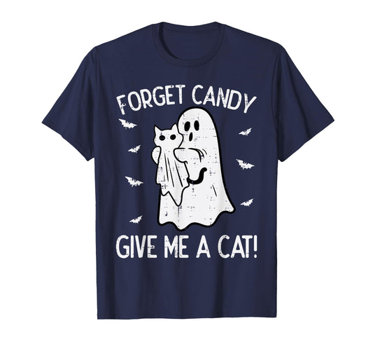 Halloween Forget Candy Give Me Cat Funny Costume Men Women T-Shirt