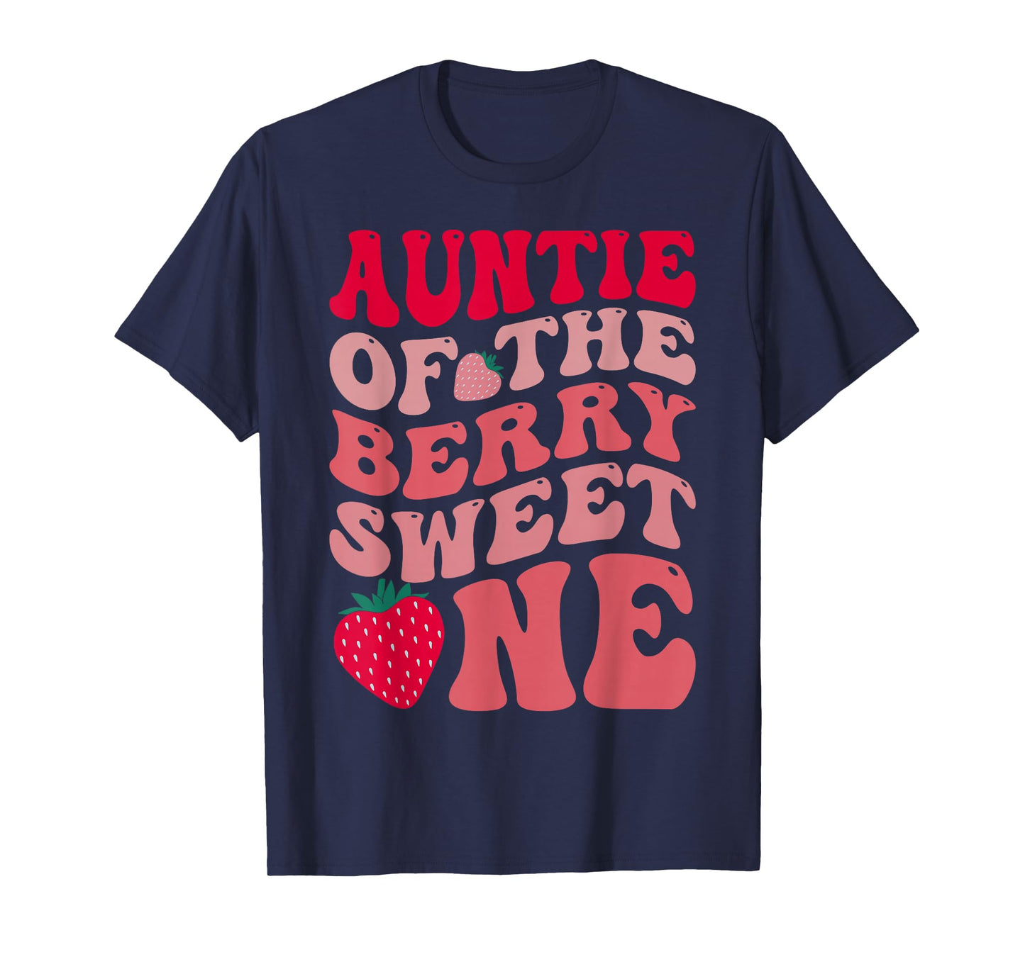 Auntie Of The Berry Sweet One Strawberry First Birthday T-Shirt