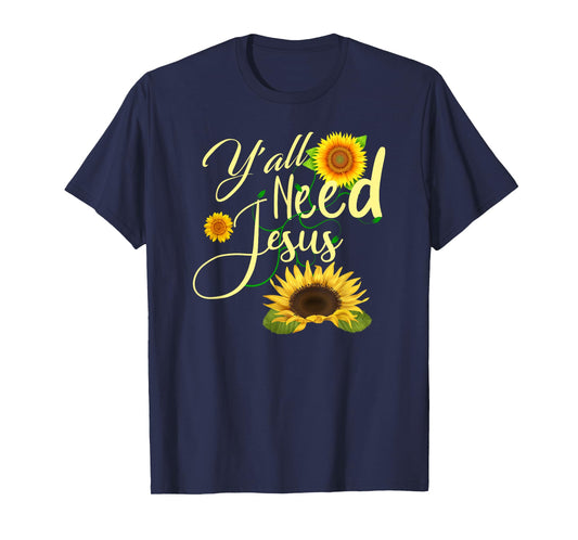 Y'all Need Jesus T-Shirt