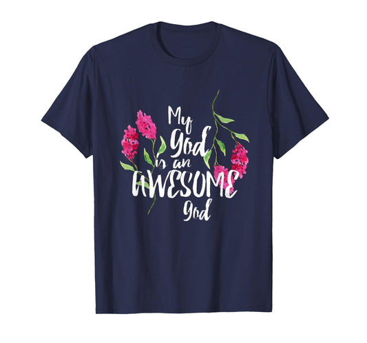 My God Is An Awesome God Christian Bible shirt T-Shirt