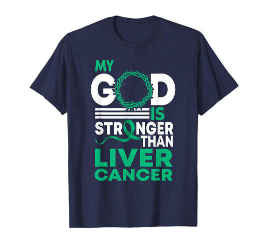 Faith My God Is Stronger Than Liver Cancer Awareness T-Shirt
