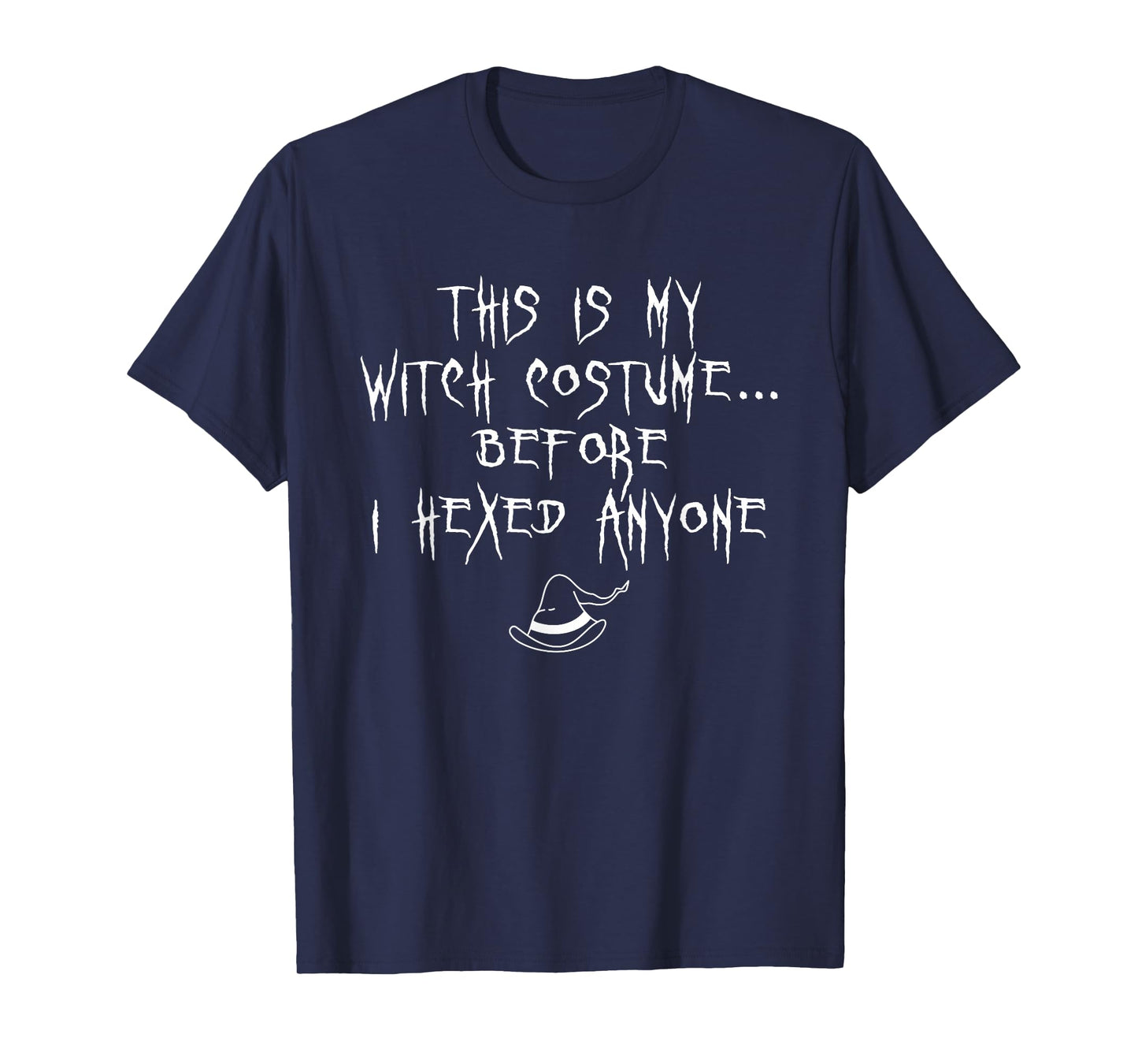 This is My Witch Costume Halloween Funny Sarcastic Humor T-Shirt