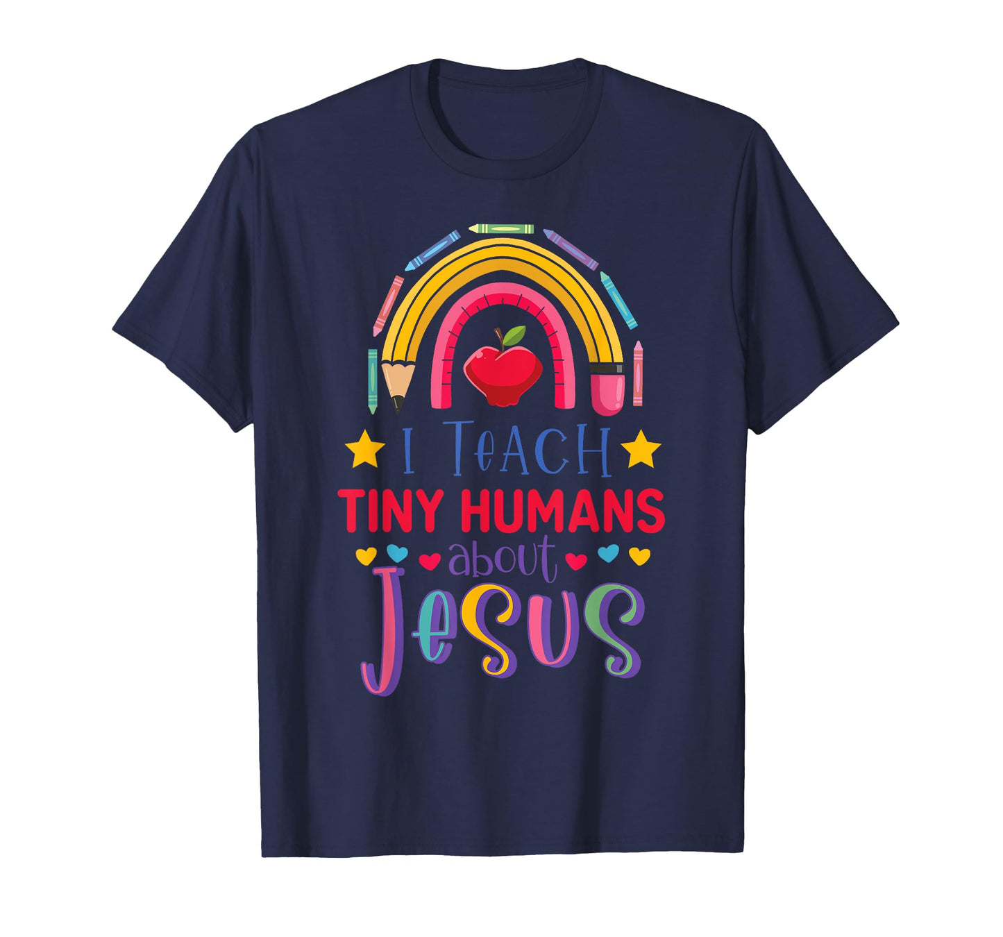 I Teach Tiny Humans About Jesus Christian Teacher Rainbow T-Shirt