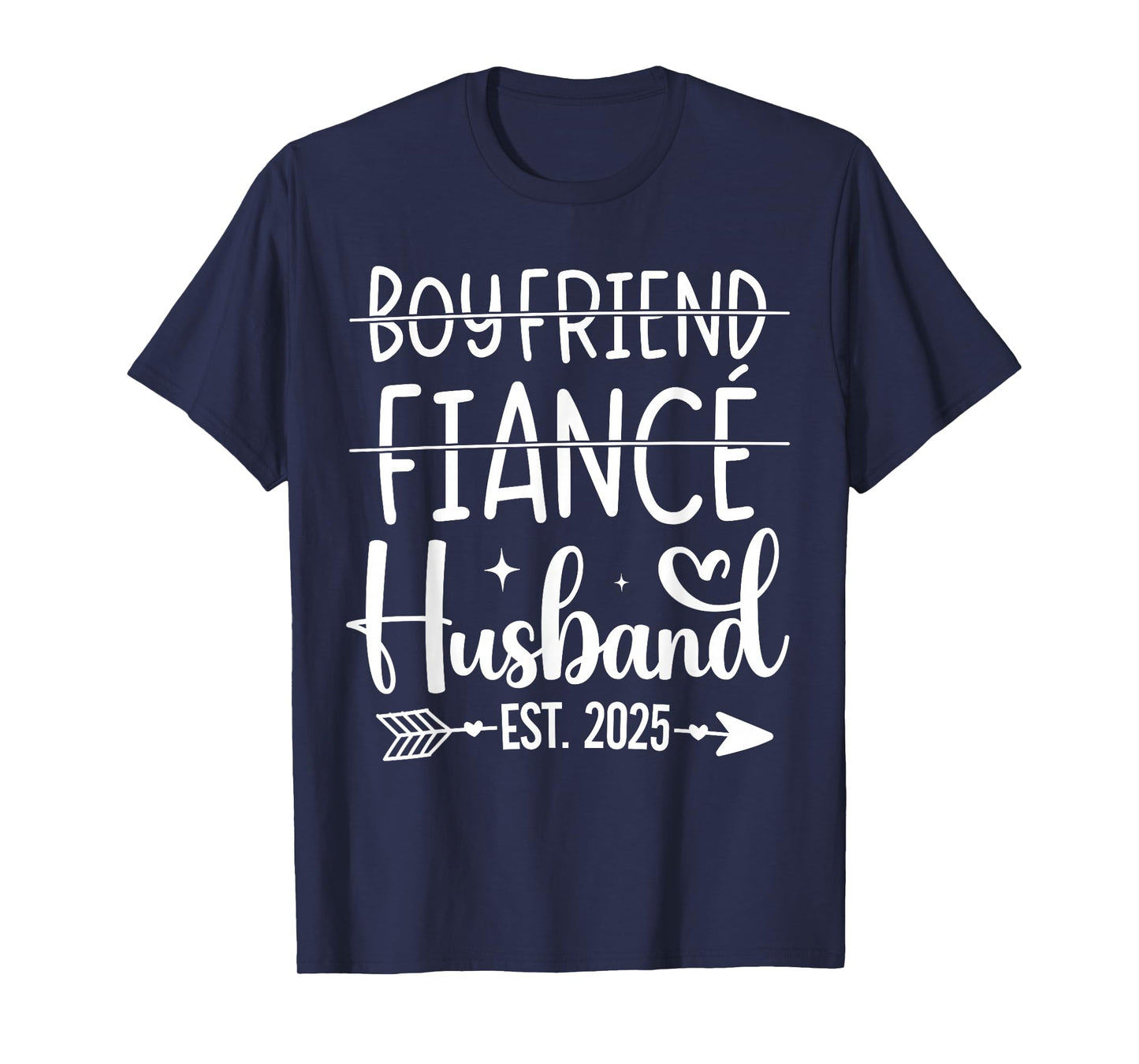 Boyfriend fiancé husband 2025 for wedding and honeymoon T-Shirt