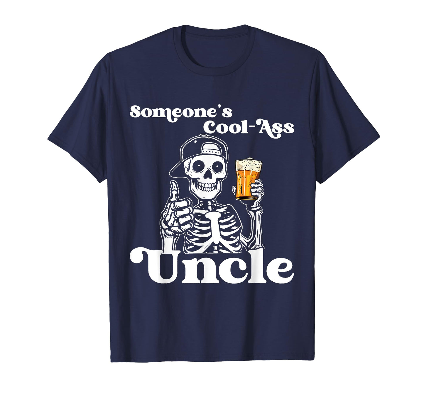 Someone's Cool-Ass Uncle Skeleton Uncle Father's Day T-Shirt