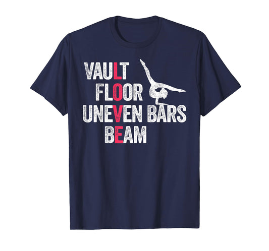 Vault Floor Uneven Bars Beam T-Shirt Gymnastics Gymnast Gift T-Shirt