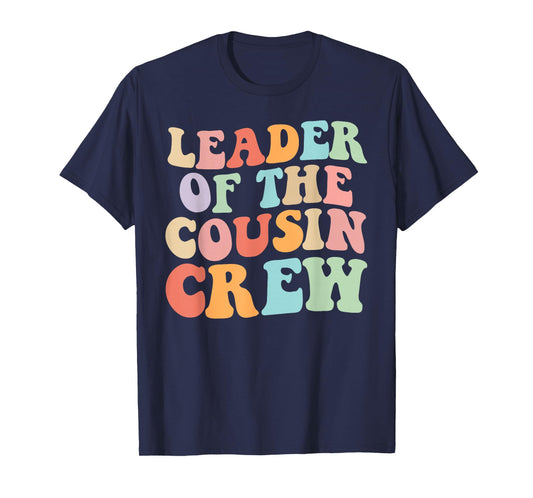 Leader of the Cousin Crew Retro Graphic – Fun Cousin Group T-Shirt