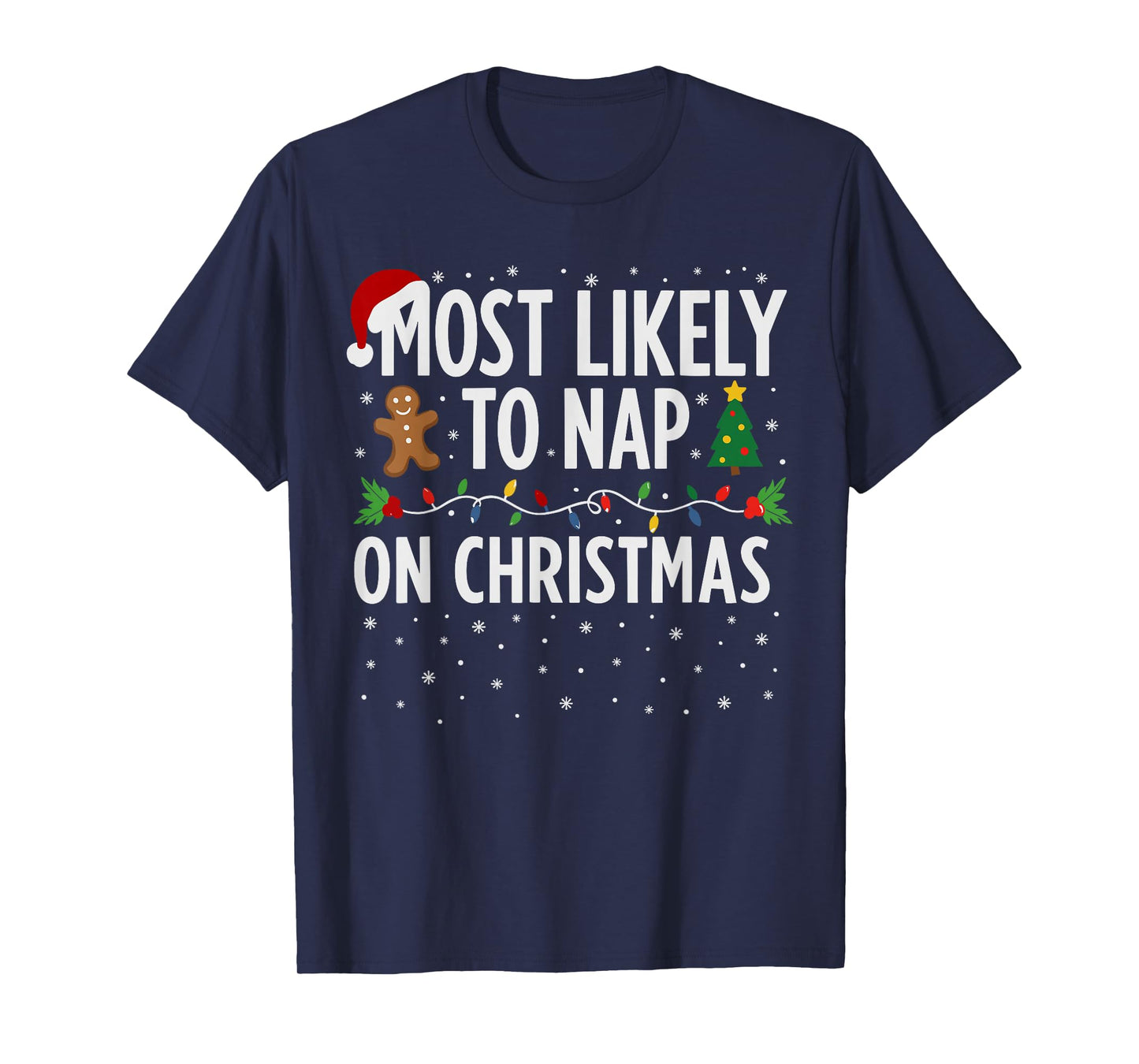 Most Likely to Nap on Christmas Shirt Men, Funny Xmas Lazy T-Shirt