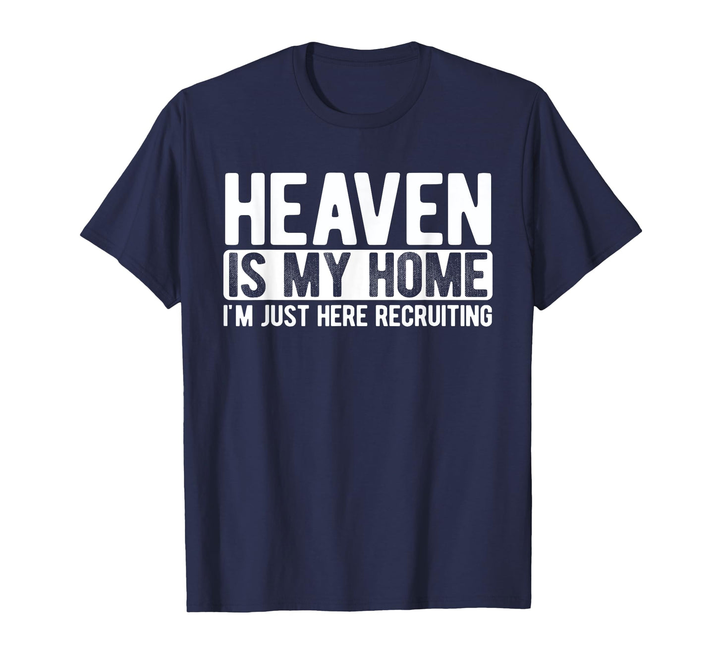 Heaven Is My Home Christian Religious Jesus T-Shirt