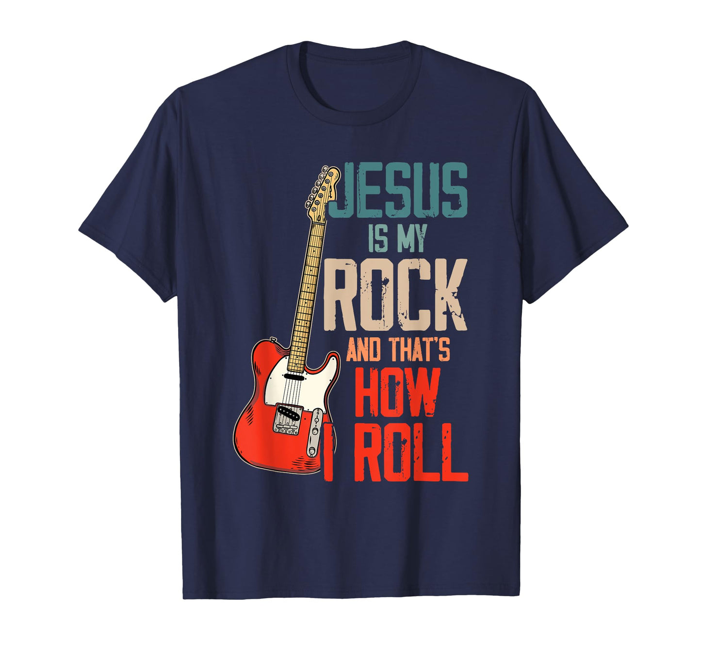 Jesus Is My Rock And That Is How I Roll Christian T-Shirt