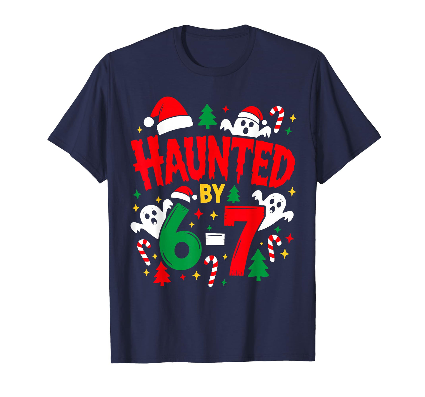 Haunted by 6 7 Funny Christmas Math Ghost Teacher Halloween T-Shirt