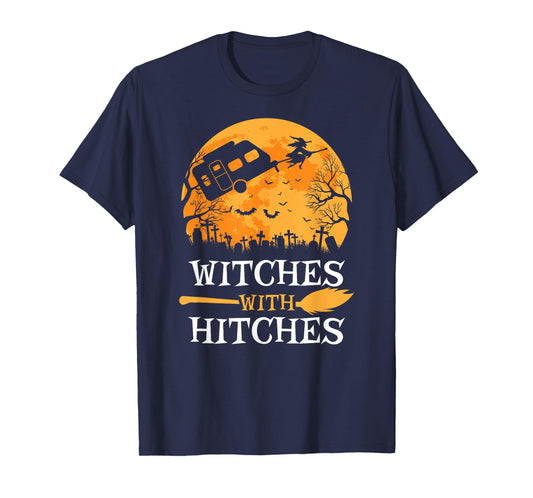 Witches With Hitches Funny Halloween Camping Gift Camper T-Shirt