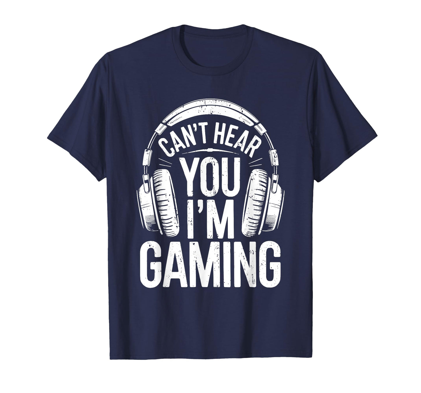 Can't Hear You I'm Gaming Shirt Men Women Kids Video Gamer T-Shirt