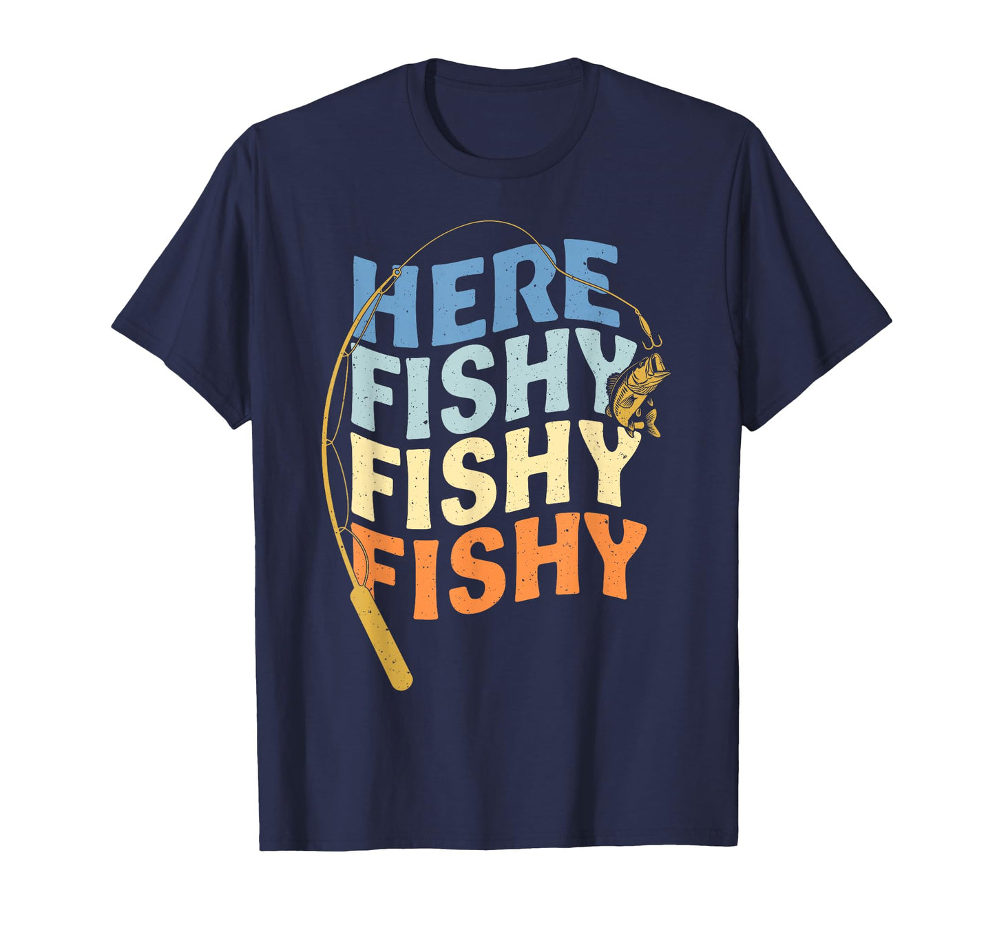 Fishing Funny Saying Vintage Graphic Here Fishy Fisherman T-Shirt