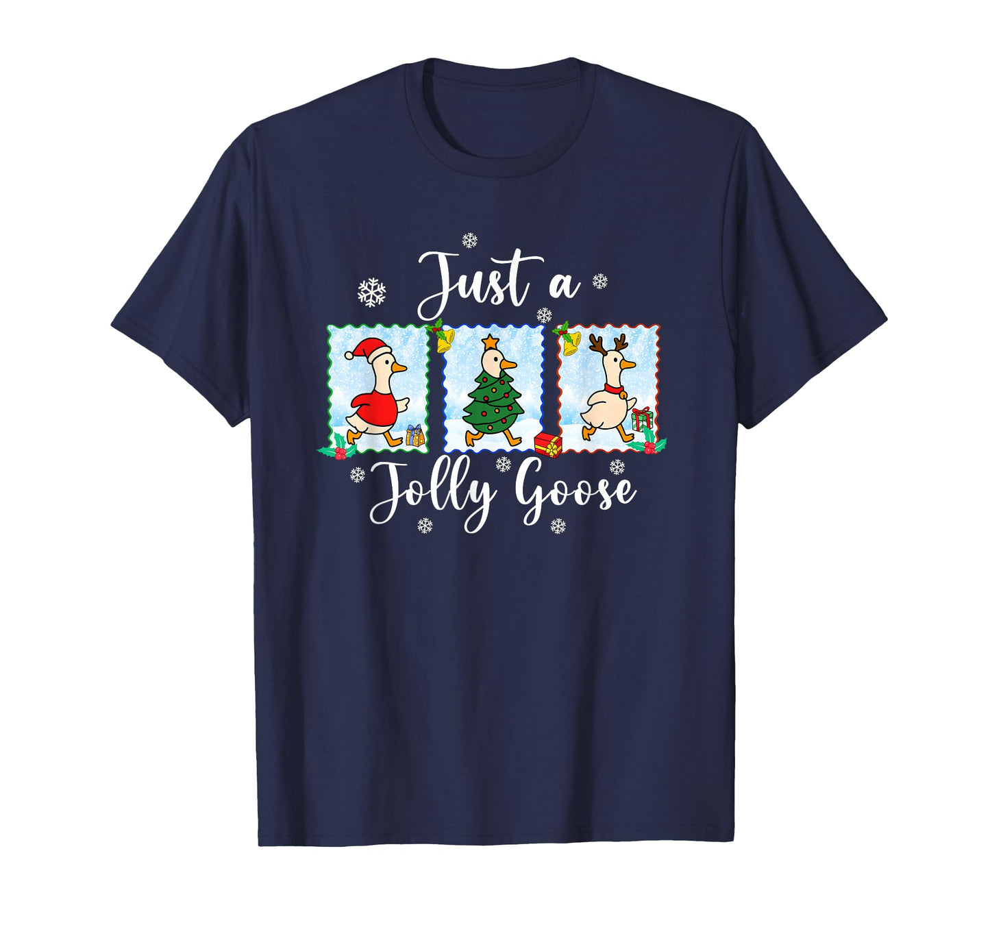 Just A Jolly Goose Funny Merry Goosemas Cute Goose Christmas T-Shirt