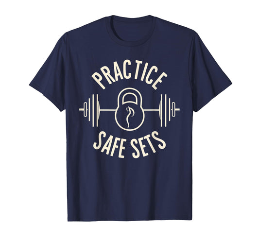Practice Safe Sets Gym Workout Meme Fitness Lifting Joke T-Shirt