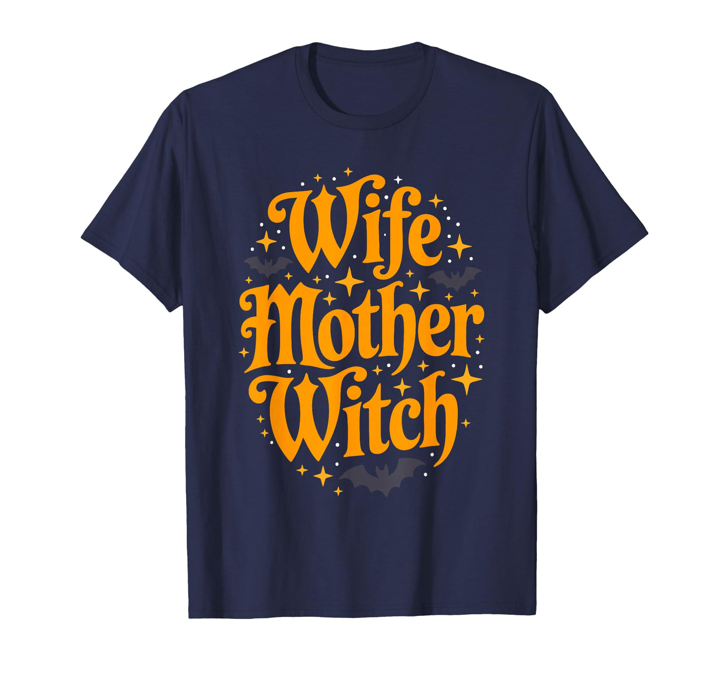 Wife Mother Witch T-Shirt