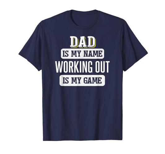 Funny Working Out Gift for Dad Fathers Day Design T-Shirt