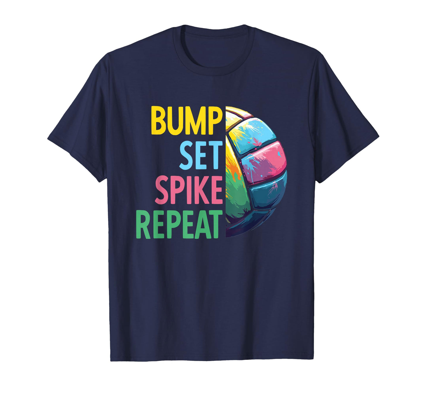 Bump Set Spike Repeat | Volleyball For Teen Girls & Women T-Shirt
