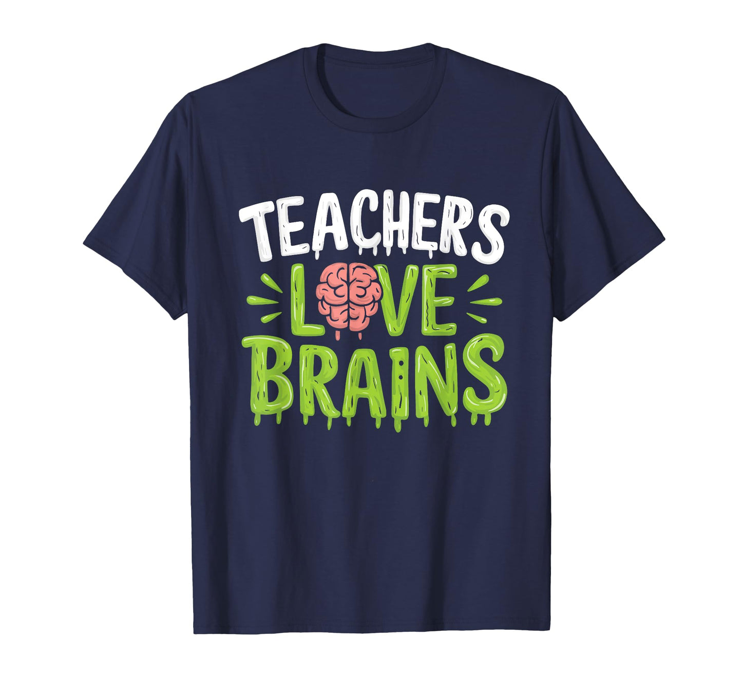 Teachers Love Brains Halloween Teacher Zombie T-Shirt