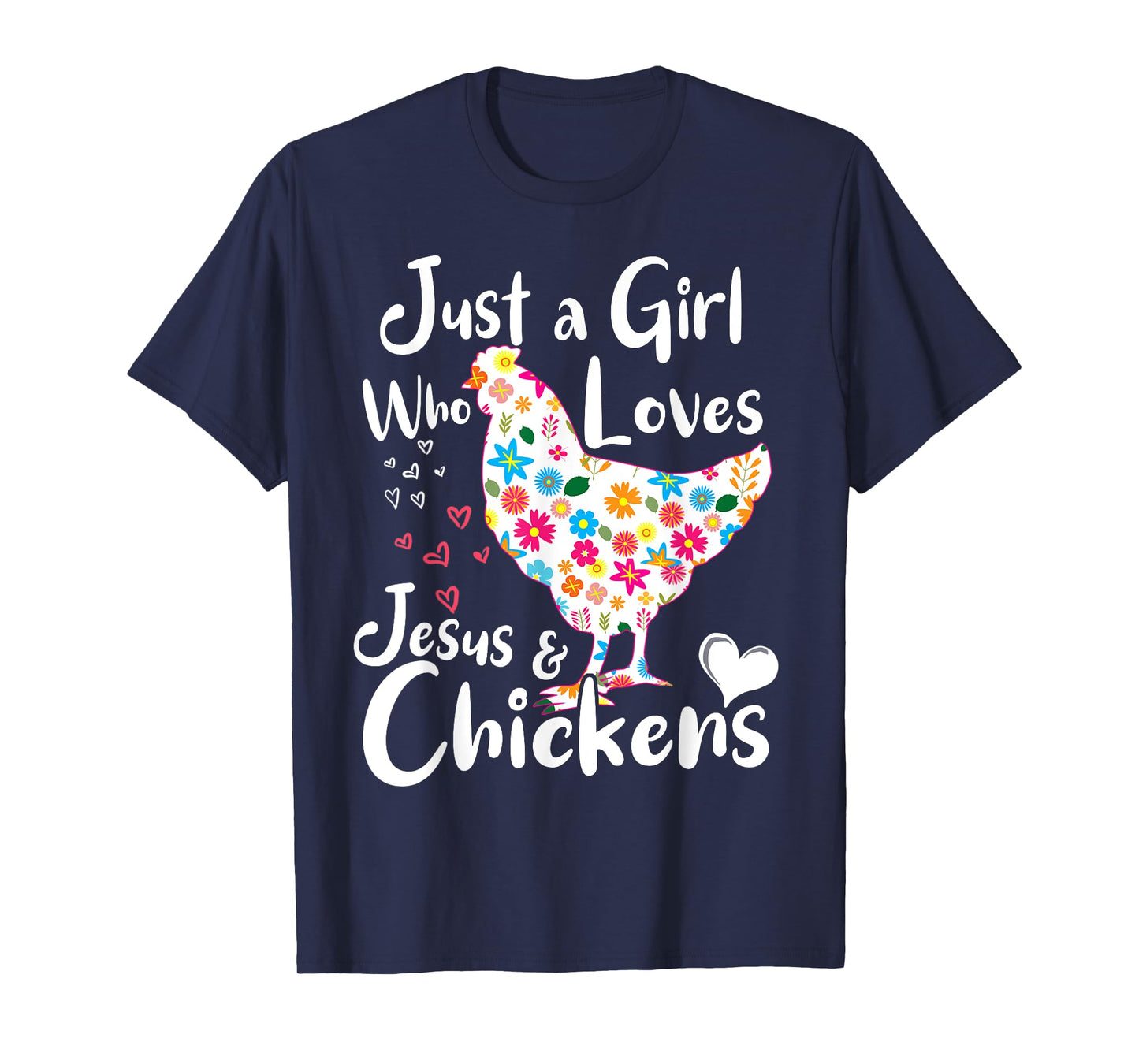Just a Girl Who Loves Jesus and Chickens Whisperer Tee Women T-Shirt
