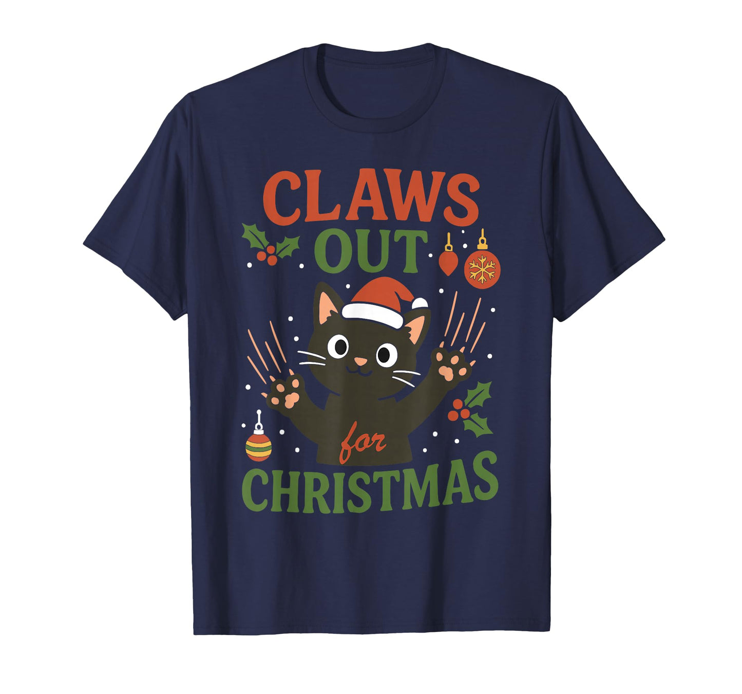 Claws Out for Christmas Santa Cat Xmas Holidays T-Shirt
