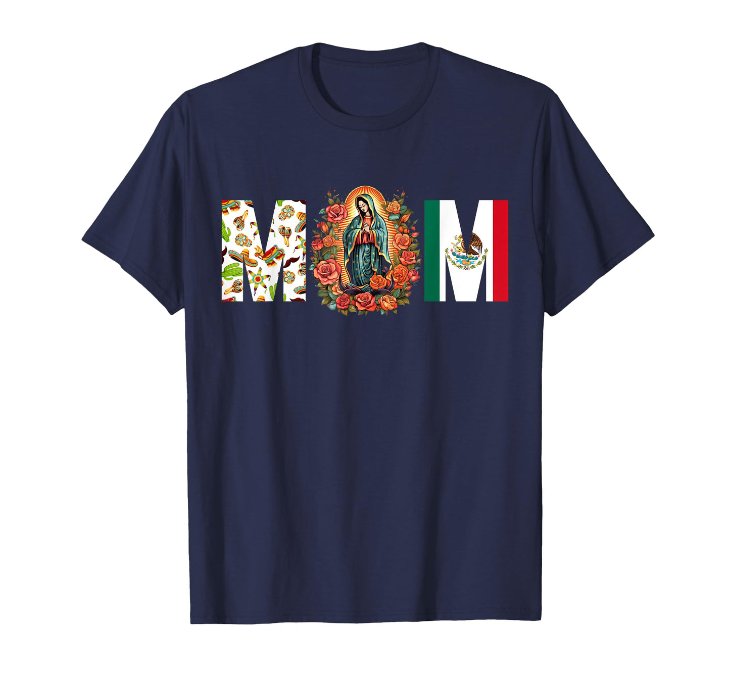 Our Lady of Guadalupe Catholic Virgin Mary Mexican Mom T-Shirt