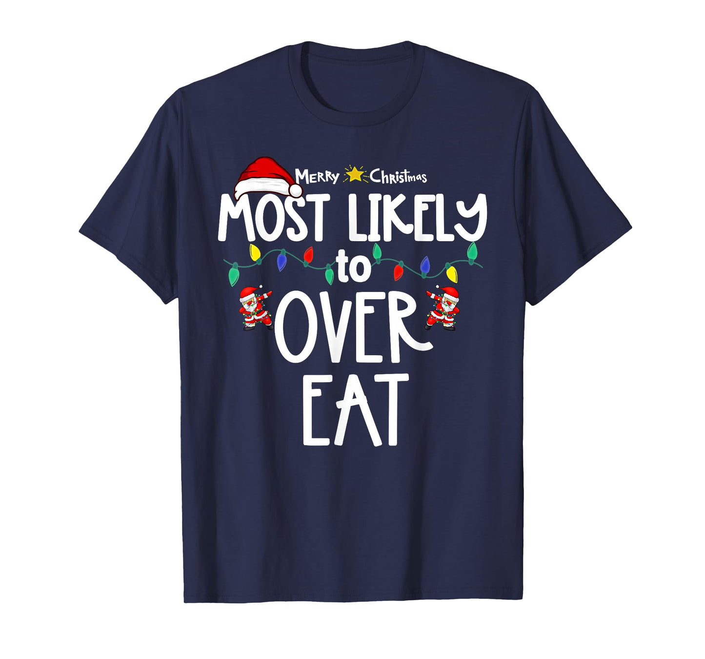 Most Likely to Christmas Shirt Matching Family Pajamas Funny T-Shirt