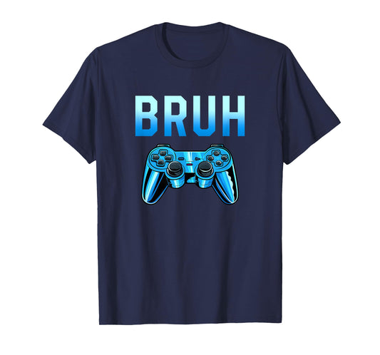 Bruh Meme Gamer Birthday Funny Saying Brother Teens Boys T-Shirt