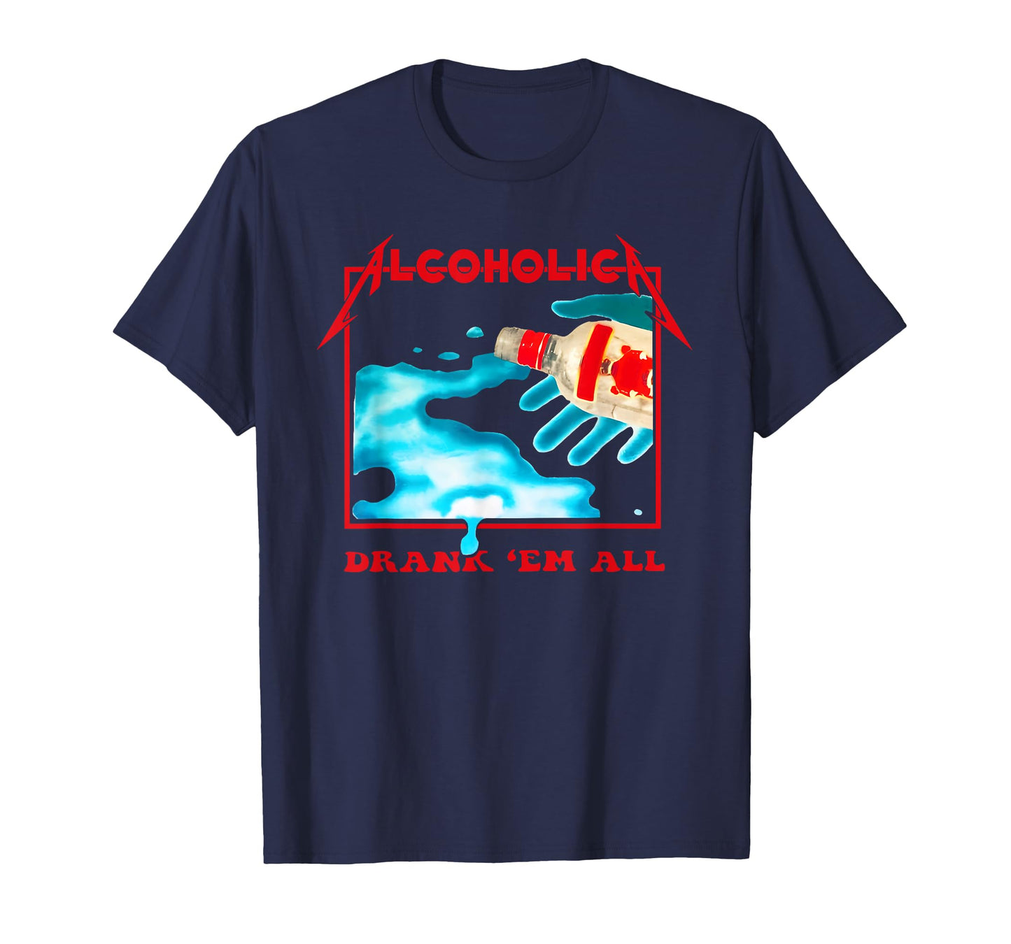 Alcoholic Drank 'Em All Apparel T-Shirt