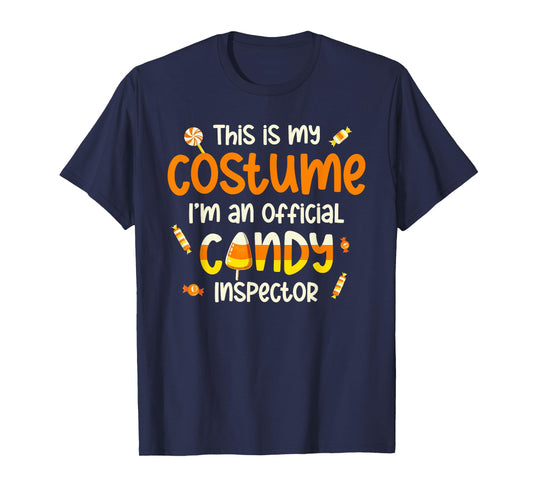 This Is My Costume I'm An Official Candy Inspector T-Shirt